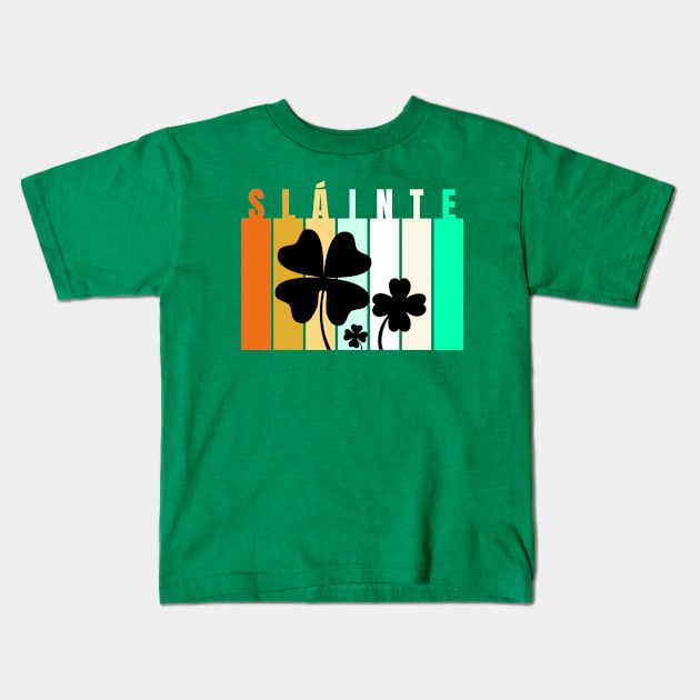 SLAINTE ST. PATRICK'S DAY Kids T-Shirt by Lolane